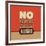 No Negative Thoughts Allowed-Lorand Okos-Framed Premium Giclee Print