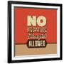 No Negative Thoughts Allowed-Lorand Okos-Framed Premium Giclee Print