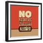 No Negative Thoughts Allowed-Lorand Okos-Framed Art Print