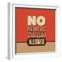 No Negative Thoughts Allowed-Lorand Okos-Framed Art Print