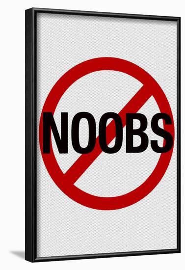 No Noobs Video Game Print Poster-null-Framed Poster