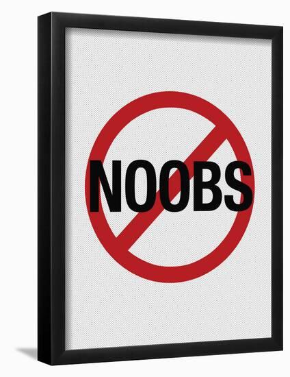 No Noobs Video Game Print Poster-null-Framed Poster