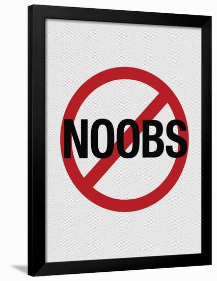 No Noobs Video Game Print Poster-null-Framed Poster