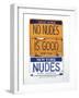 No Nudes-Gregory Constantine-Framed Giclee Print