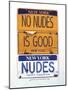 No Nudes-Gregory Constantine-Mounted Giclee Print