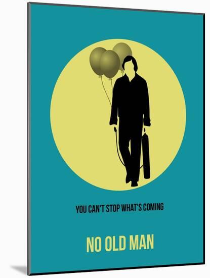 No Old Man Poster 3-Anna Malkin-Mounted Art Print