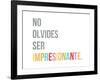 No Olvides Ser Impresionante-Kindred Sol Collective-Framed Art Print