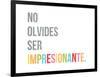 No Olvides Ser Impresionante-Kindred Sol Collective-Framed Art Print