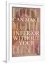 No One Can Make You Feel Inferior Plastic Sign-null-Framed Art Print