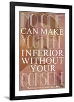 No One Can Make You Feel Inferior Plastic Sign-null-Framed Art Print