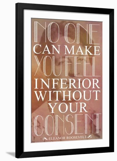 No One Can Make You Feel Inferior Plastic Sign-null-Framed Art Print