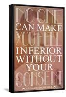 No One Can Make You Feel Inferior Plastic Sign-null-Framed Stretched Canvas