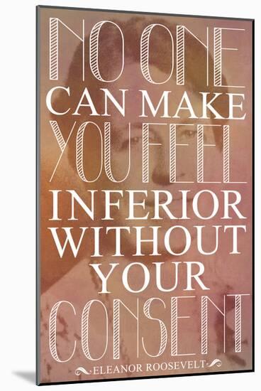 No One Can Make You Feel Inferior-null-Mounted Poster