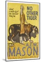 "No Other Tiger" by a E W Mason-null-Mounted Art Print