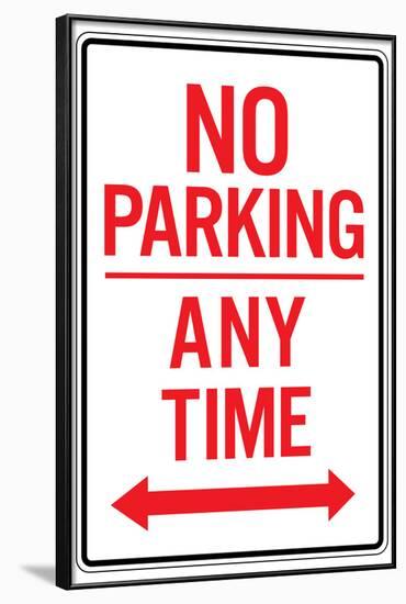 No Parking Any Time Double Arrow Sign Poster-null-Framed Poster