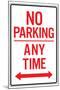 No Parking Any Time Double Arrow Sign Poster-null-Mounted Poster