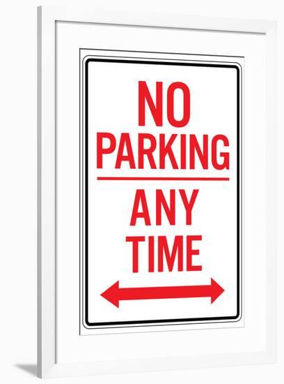 No Parking Any Time Double Arrow-null-Framed Art Print