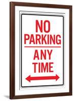 No Parking Any Time Double Arrow-null-Framed Art Print