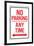 No Parking Any Time Double Arrow-null-Framed Art Print