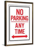 No Parking Any Time Double Arrow-null-Framed Art Print