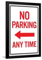 No Parking Any Time Left Arrow Sign Poster-null-Framed Poster