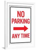 No Parking Any Time RightArrow-null-Framed Art Print