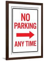 No Parking Any Time RightArrow-null-Framed Art Print