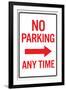 No Parking Any Time RightArrow-null-Framed Art Print