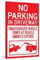 No Parking In Driveway Plastic Sign-null-Stretched Canvas