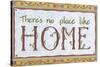 No Place Like Home-Tara Friel-Stretched Canvas