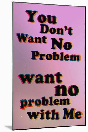 No Problem-null-Mounted Poster