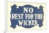 No Rest for the Wicked-null-Framed Art Print