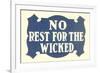 No Rest for the Wicked-null-Framed Premium Giclee Print