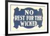 No Rest for the Wicked-null-Framed Art Print