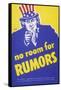 No Room for Rumors' American World War Two Poster-null-Framed Stretched Canvas