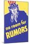 No Room for Rumors-null-Mounted Art Print