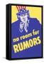 No Room for Rumors-null-Framed Stretched Canvas