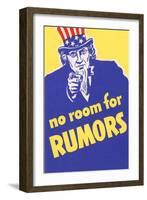 No Room for Rumors-null-Framed Art Print