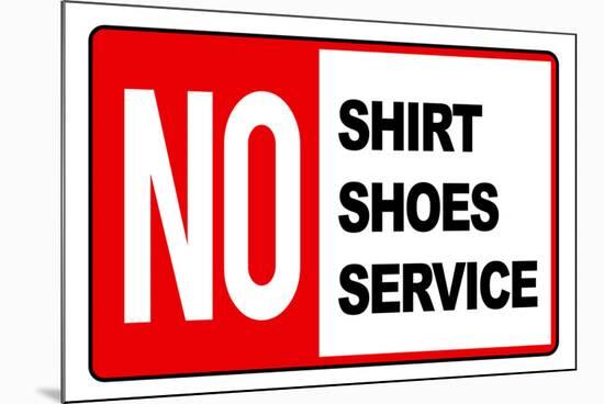 No Shirt Shoes Service-null-Mounted Art Print