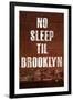 No Sleep Til Brooklyn Music-null-Framed Art Print