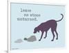 No Stone Unturned-Dog is Good-Framed Art Print