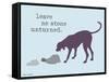 No Stone Unturned-Dog is Good-Framed Stretched Canvas