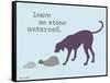 No Stone Unturned-Dog is Good-Framed Stretched Canvas