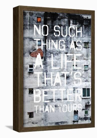 No Such Life That’s Better-null-Framed Poster