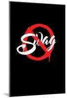 No Swag-null-Mounted Poster