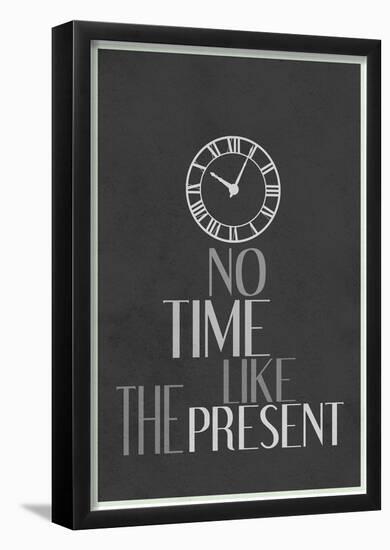 No Time Like The Present-null-Framed Poster