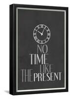 No Time Like The Present-null-Framed Poster