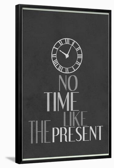 No Time Like The Present-null-Framed Poster