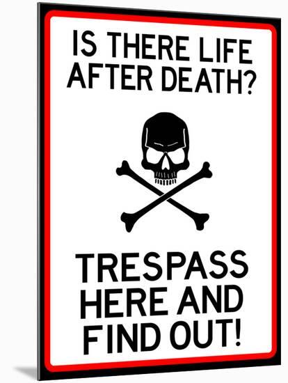 No Trespassing Do Not Enter Sign Poster-null-Mounted Poster