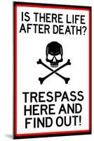 No Trespassing Do Not Enter-null-Mounted Art Print